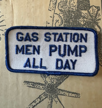 Load image into Gallery viewer, Gas Station Men Pump All Day Patch
